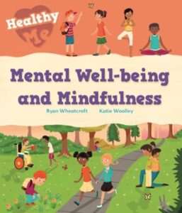 Healthy Me- Mental Well-Being And Mindfulness