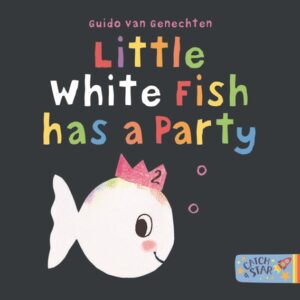 Little White Fish Has A Party