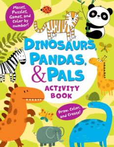 dinosaurs pandas and pals activity book